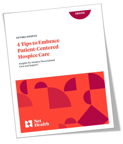E-book: 4 Tips to Embrace Patient-Centered Hospice Care